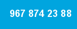 967 874 23 88 967 874 23 88